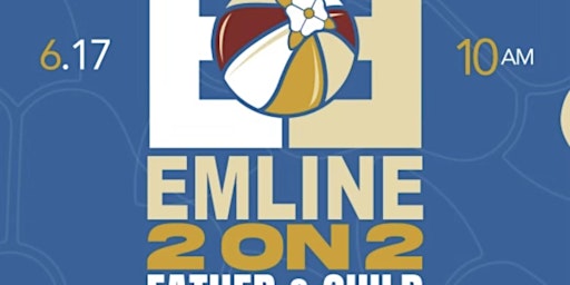 Primaire afbeelding van EMLINE WEEKEND 2023 Presents 2 on 2 Father/Child Basketball Tournament