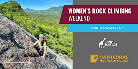 SheJumps x Cathedral Mountain Guides | Women's Rock Climbing Weekend | NH