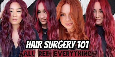 Hair Surgery 101 - ALL RED EVERYTHING
