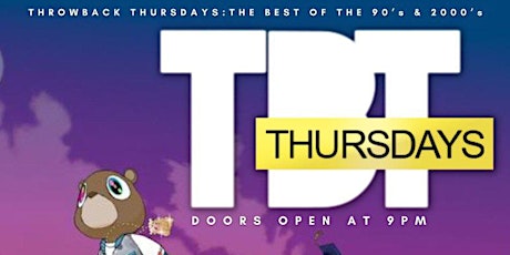 Throwback Thursday 90's & 00's Hip Hop/RNB Night Open Bar