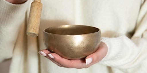 Stress Awareness Month: Soothing Sound Bath Evening primary image