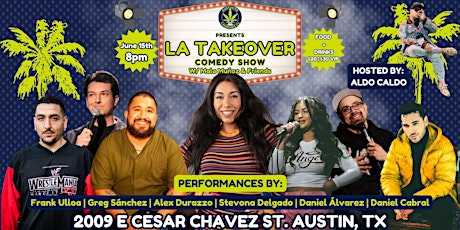 L.A. Takeover Comedy Show  w/ Mala Muñoz & Friends - Hosted by Aldo Caldo
