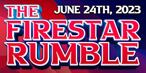 FSPW Presents: The  FIRESTAR RUMBLE - Saturday 6/24 @ The Point! primary image