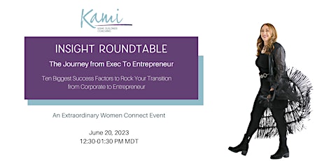 Insight Roundtable - The Journey from Exec to Entrepreneur