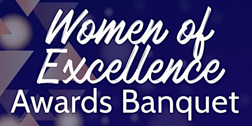 Hauptbild für 2023 Women of Excellence Awards Banquet