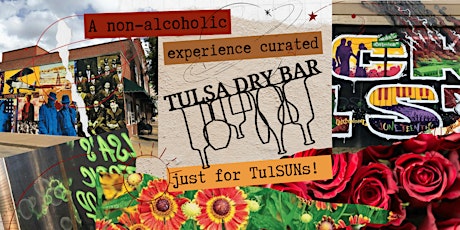 Tulsa Dry Bar Sweet Summer PopUp  at Black Wall Street Liquid Lounge