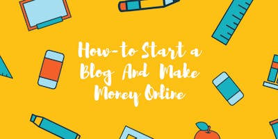 How To Start a Blog And Make Money Online - Webinar - Cagliari