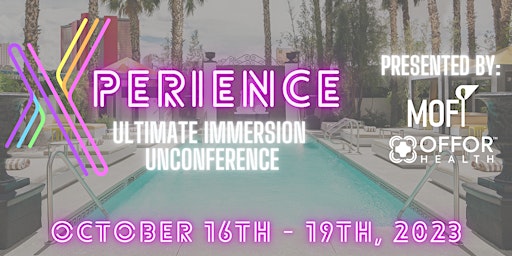 Xperience 2023 - The Ultimate Immersion Unconference primary image