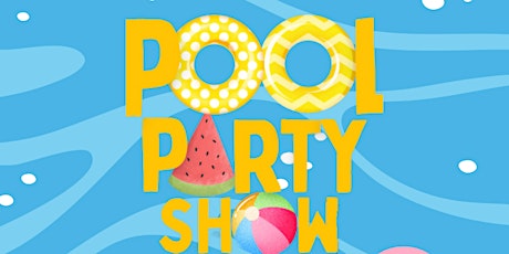 Primaire afbeelding van Pool Party Show hosted by Quinn James!!!