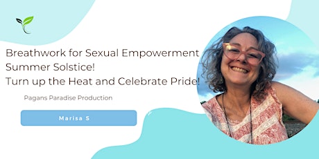 Breathwork for $exual Empowerment: Summer Solstice Celebrate Pride!