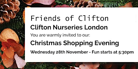 Clifton Nurseries London - Friends of Clifton Christmas Shopping Evening primary image