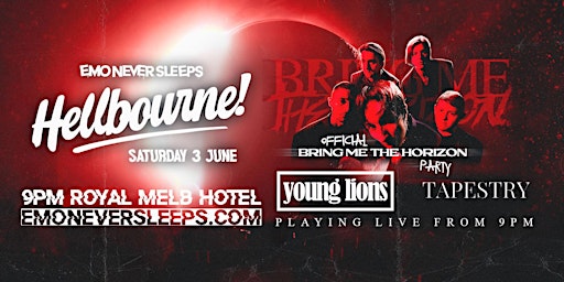 EMO NEVER SLEEPS ★ HELLBOURNE BMTH PARTY ★ YOUNG LIONS + TAPESTRY LIVE primary image