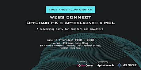 Web3 Connect: OffChain Hong Kong x AptosLaunch x MSL