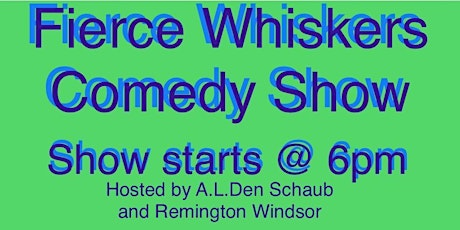 Fierce Whiskers Comedy Showcase. primary image
