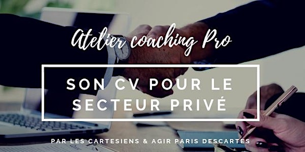 Atelier coaching pro : préparer son CV pour le secteur privé