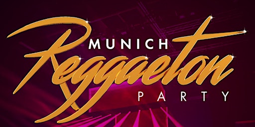 Munich Reggaeton Party Junio primary image