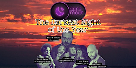 Dark Mode Prime Time #41 - Darkest Night of the Year!