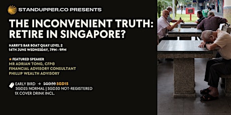 Inconvenient Truth About Retirement in Singapore