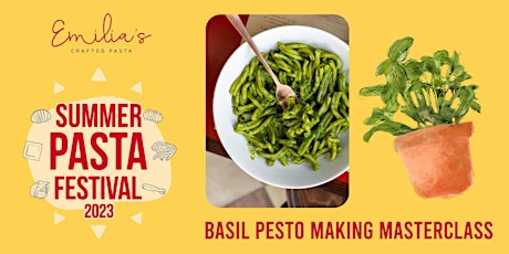 Pesto sauce making Masterclass @ Summer Pasta Festival 2023 primary image