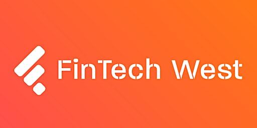 Imagem principal do evento FinTech West - South Coast Summer Showcase