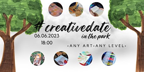 #creativedate in the park