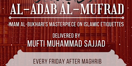 Lessons from Imam Bukhari's Al-Adab Al-Mufrad primary image