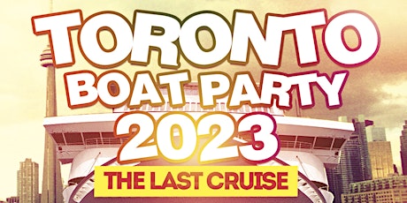 Hauptbild für Toronto's Last Cruise Of Summer 2023 | Saturday September 2 (Official Page)
