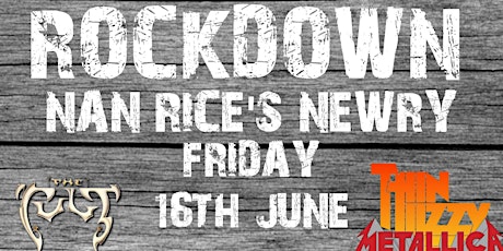 ROCKDOWN - Nan Rices, Newry