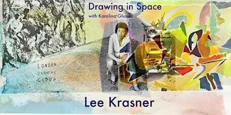 DRAWING IN SPACE: Lee Krasner