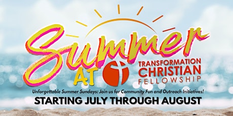 Summer at Transformation Christian Fellowship