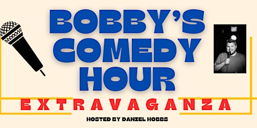 Primaire afbeelding van Bobby’s Comedy Hour- Free Stand Up Comedy Show