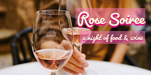 Rosé Soirée - a Night of Rosé Wines & Food primary image