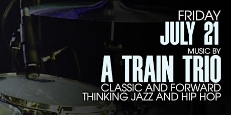 A Train Trio  / Classic and Forward Thinking Jazz and Hip Hop