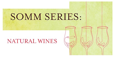 Somms Series: Natural Wine