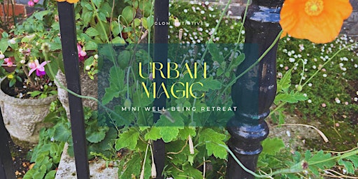 Primaire afbeelding van Urban Magic Mini Well-Being Retreat