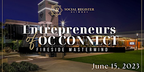 OC Entrepreneurs Connect Fireside