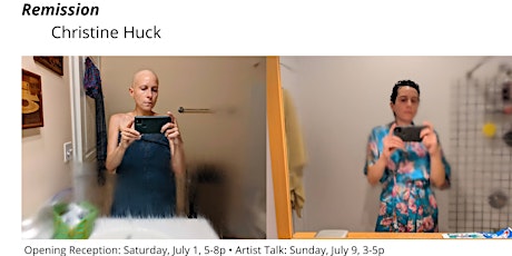 Opening Reception: Remission, a photography exhibit by Christine Huck