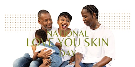 National Love Your Skin Day Event