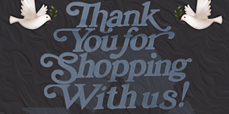 Thanks for Shopping With Us - A Salute to Big Bag