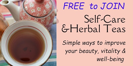 Wellness Talk: Self-Care and Herbal Teas