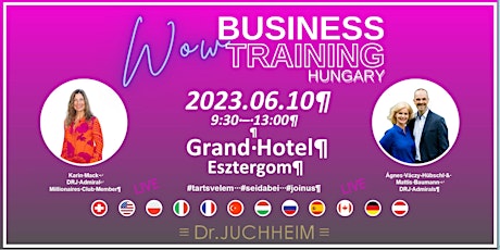 Dr. Juchheim WOW Business Training HUNGARY 2023/06