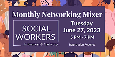 Social Workers in Business & Marketing Networking Mixer