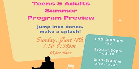 Adult and Teen Summer Program Preview Classes and Open House