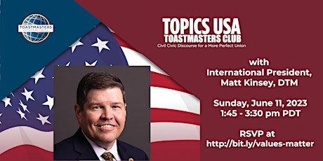 TopicsUSA Toastmasters with Special Guest Matt Kinsey, DTM, IP