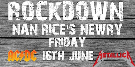 ROCKDOWN - Nan Rices, Newry primary image