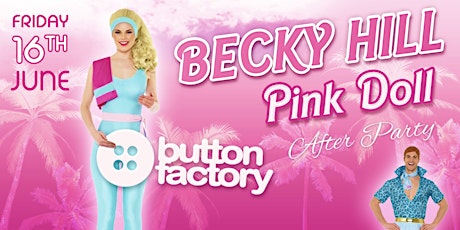 Becky Hill Pink After Party at the Button Factory