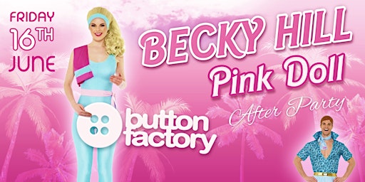 Becky Hill Pink After Party at the Button Factory primary image