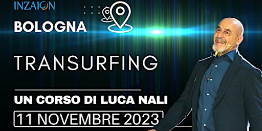 Corso di Transurfing - Luca Nali - Bologna
