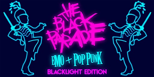THE BLACK PARADE [EMO + POP PUNK] BLACKLIGHT EDITION primary image