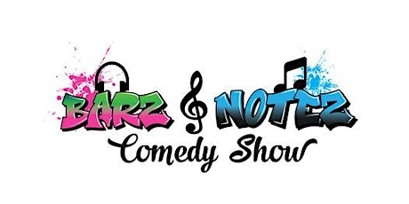 BARZ & NOTEZ - Comedy & Live Music Featuring An All Female Hip-Hop Band